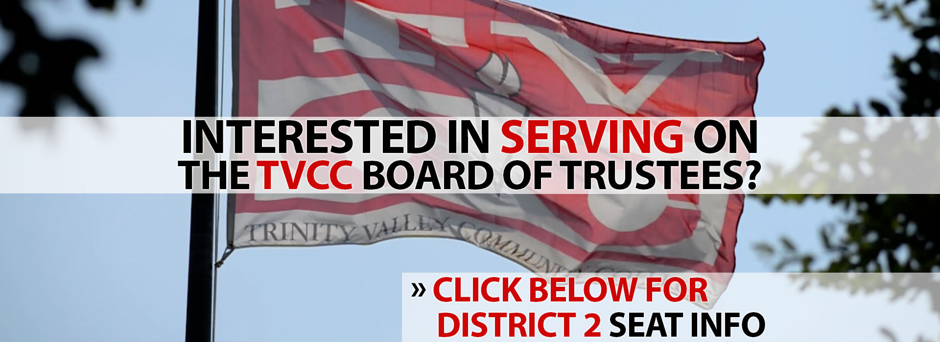 Interested in serving on the TVCC Board of Trustees?  Click below for District 2 seat info.