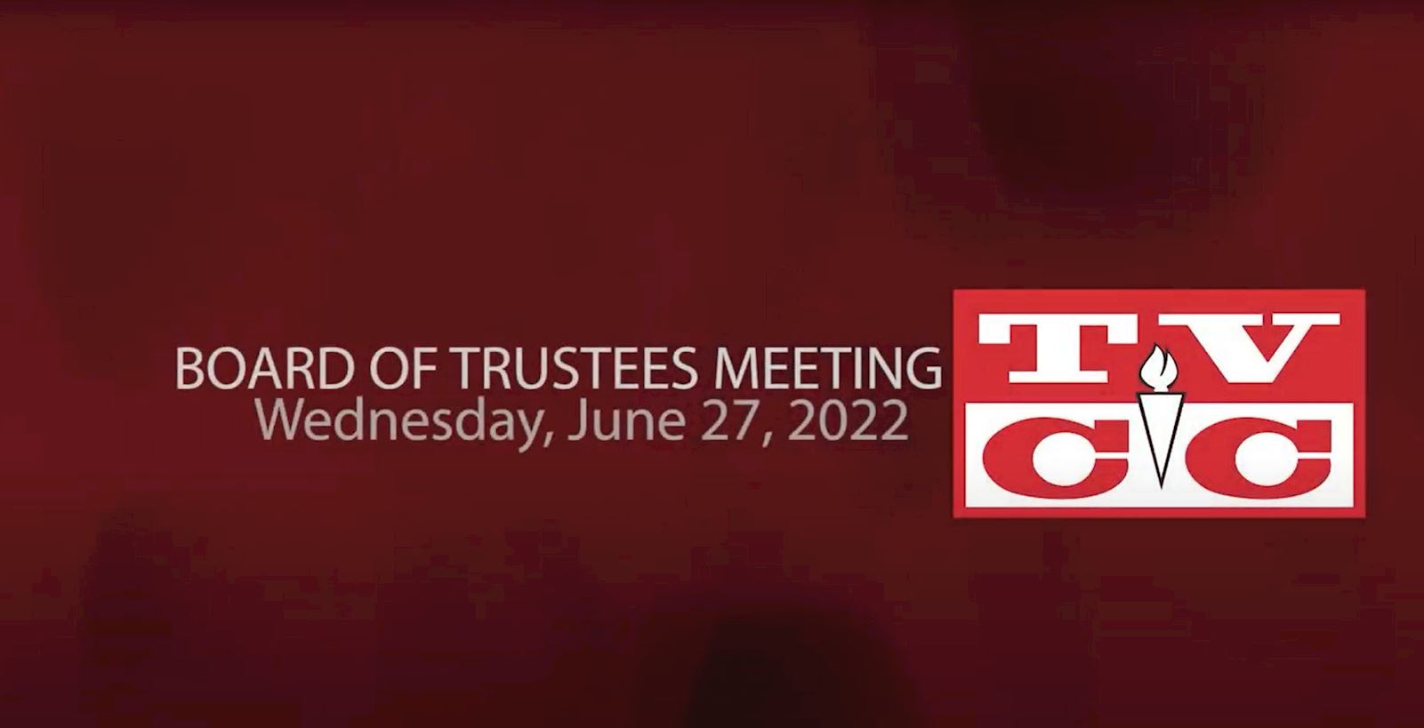 Board of Trustees Meeting, Monday June 27, 2022                                                                                             
