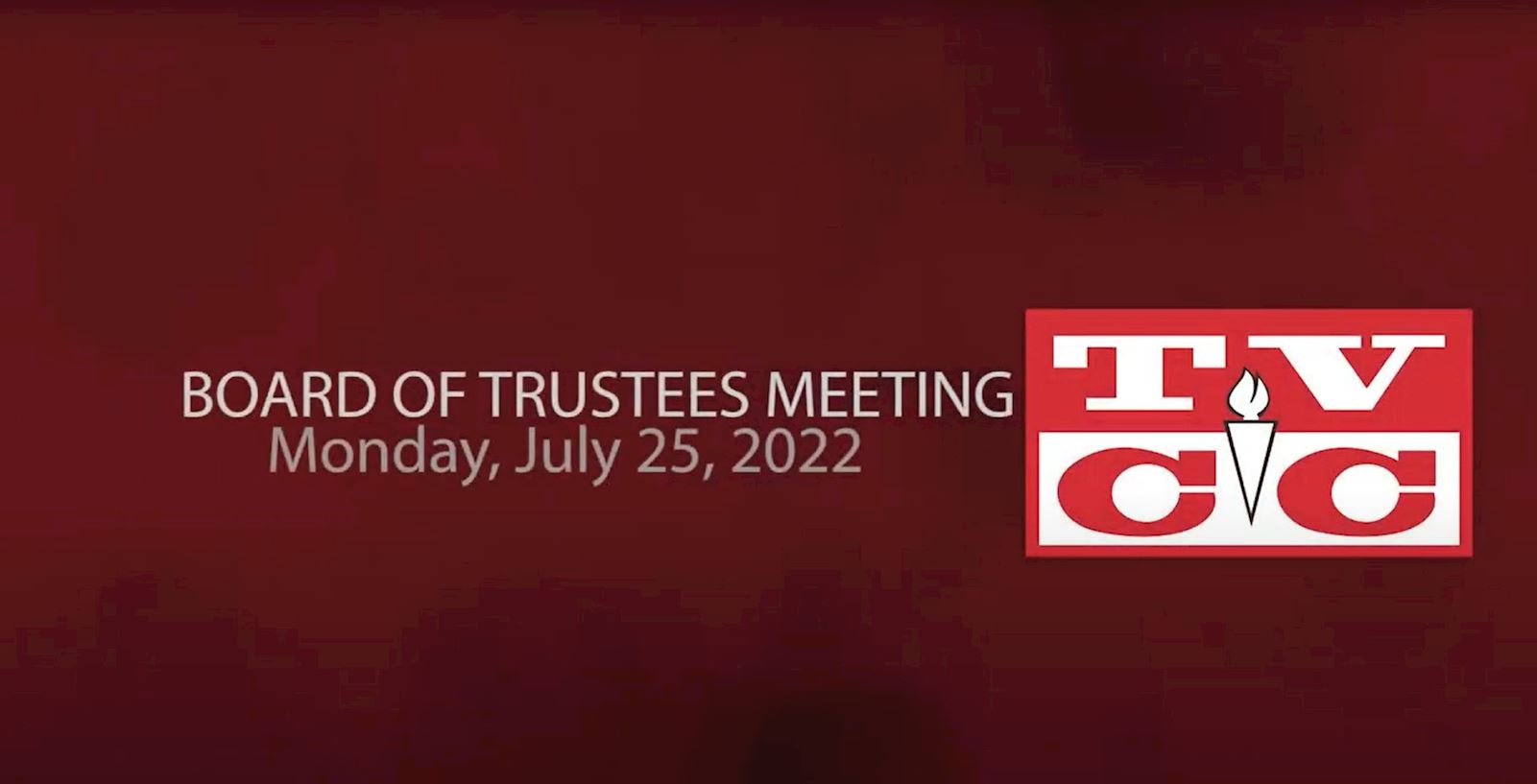 Board of Trustees Meeting, Monday, July 25 2022                                                                                             