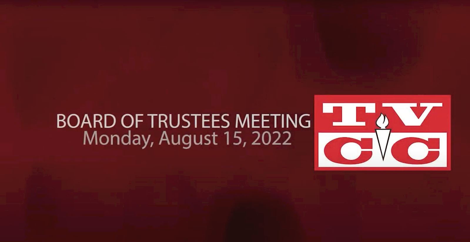 Board of Trustees Special Meeting, Monday, August 15, 2022                                                                                  