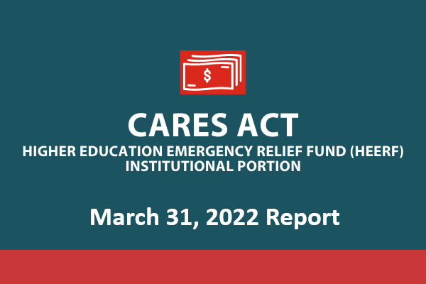CARES Act March 31, 2022 Institutional Portion Report                                                                                       