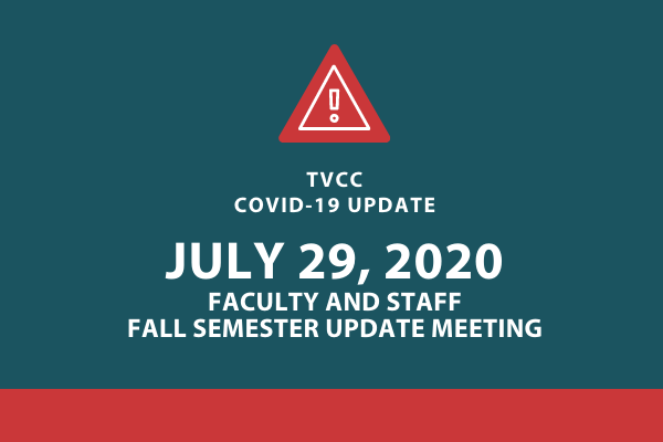 July 29, 2020 Faculty and Staff COVID-19 Update Meeting                                                                                     