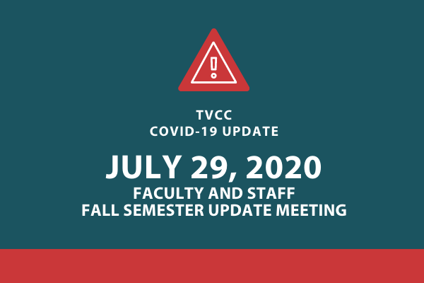 July 29, 2020 Faculty and Staff COVID-19 Update Meeting