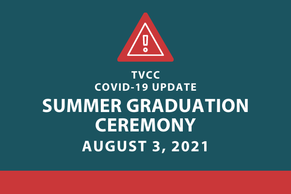 COVID-19 Summer Graduation Ceremony Update                                                                                                  