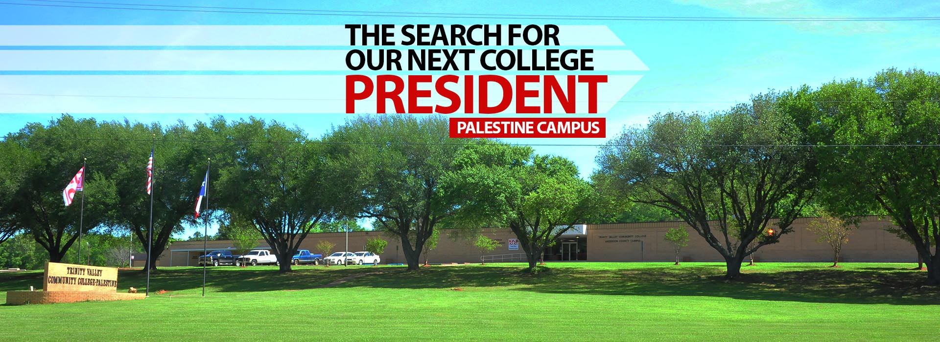 The search for our next college President - Palestine Academic Campus