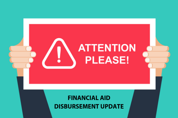 Financial Aid Disbursement Update