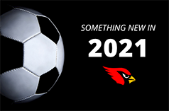 Soccer coming in 2021                                                                                                                       