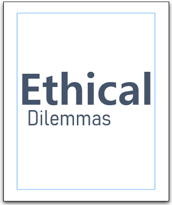 Ethical Dilemmas document